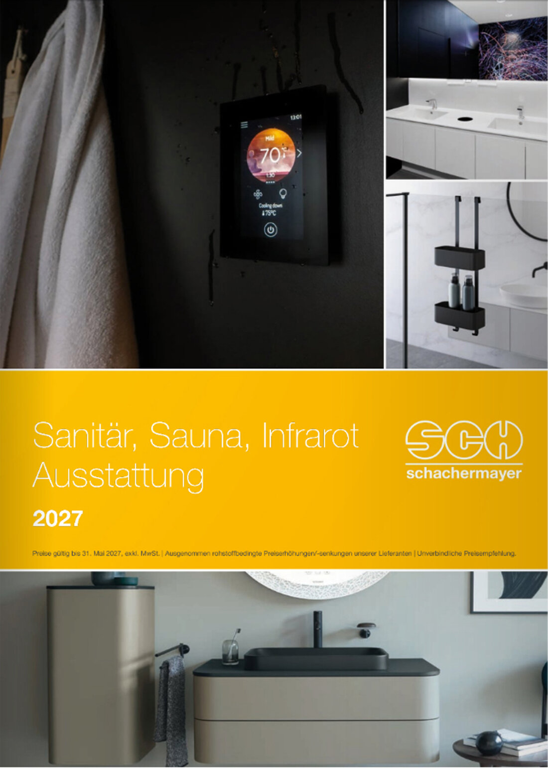 Cover Santitär Broschüre 2027Die Broschüre Sanitär, Sauna, Infrarot, Ausstattung 2027 ist da – und wieder mit Neuheiten. 